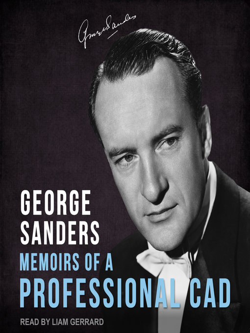 Title details for Memoirs of a Professional Cad by George Sanders - Available